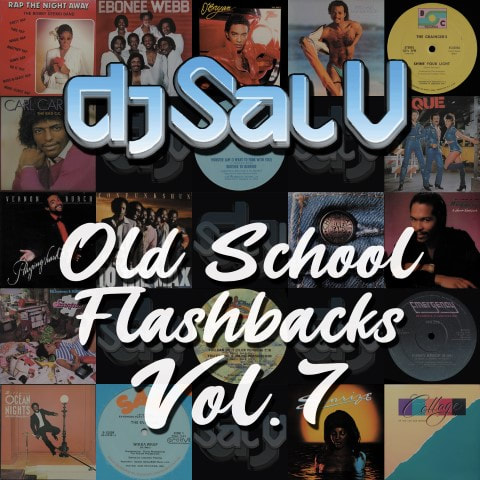 DJ Sal V - Old School Flashbacks (Vol 7)
