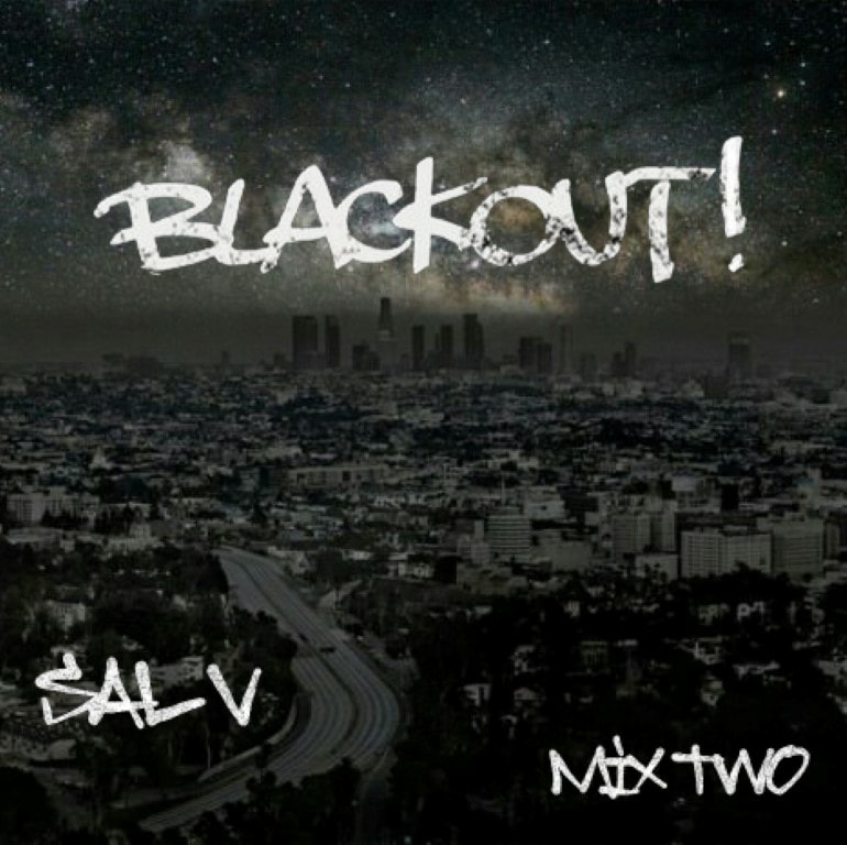 Sal V - Blackout! (Mix Two)