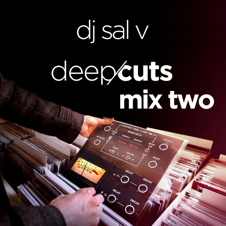 Sal V - Deep Cuts (Mix Two)