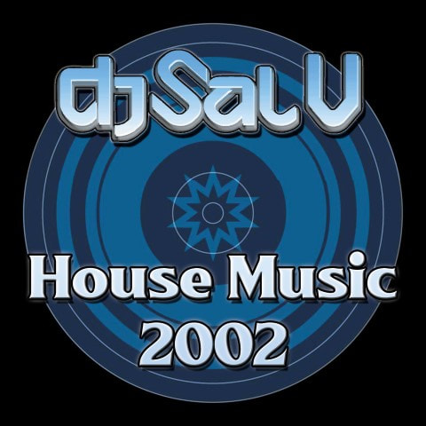 Sal V - House Music (2002)