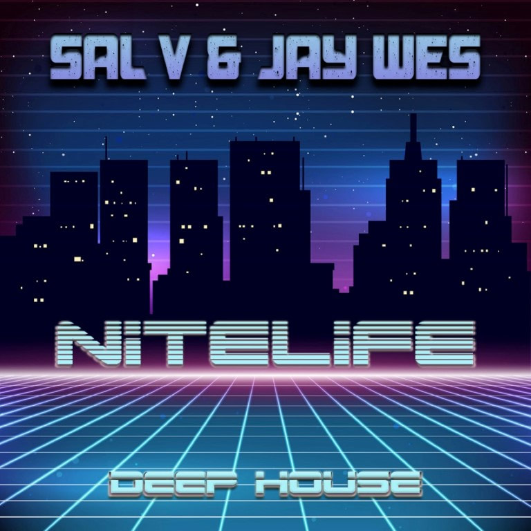 Sal V & Jay Wes - Nitelife (Mix 2)