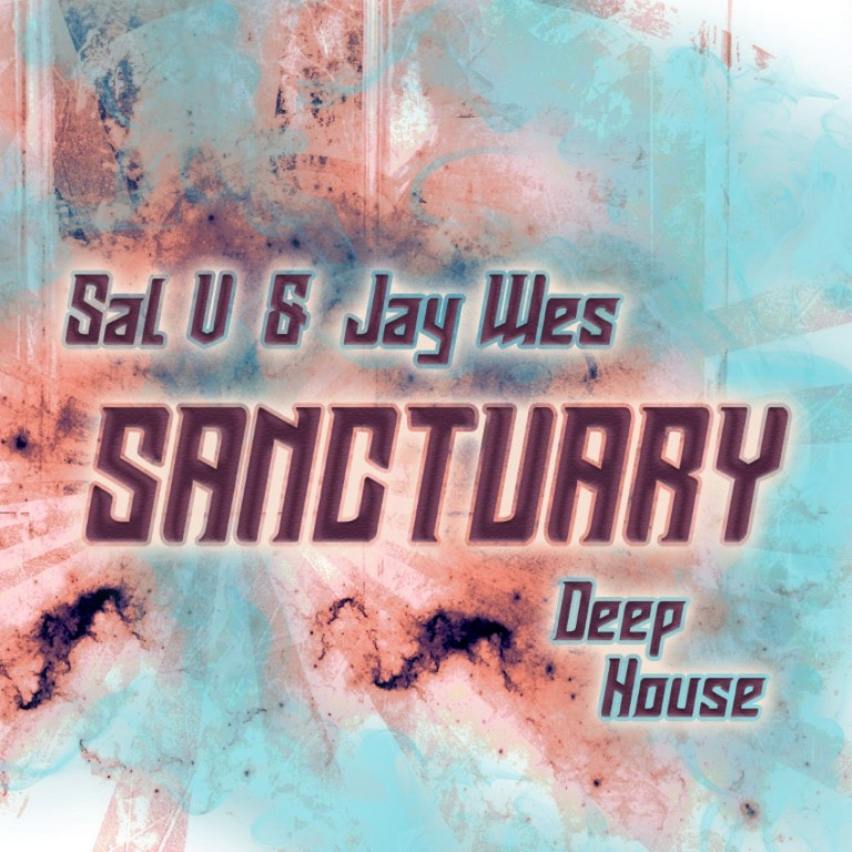 Sal V & Jay Wes - Sanctuary